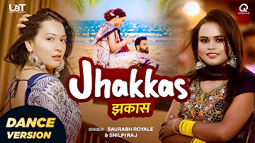 #video | Jhakkas | Shilpi Raj | Saurabh Royale | Sapna Chauhan Dance Version | New Bhojpuri Song