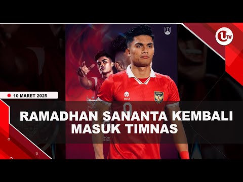 DAFTAR 27 PEMAIN DIPANGGIL TIMNAS, RAMADHAN SANANTA MASUK | U-NEWS