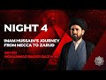 سفر امام حسین از مکه به زرود سید محمد باقر قزوینی شب 4 سفر امام حسین از مکه به زرود سید محمد باقر قزوینی شب 4