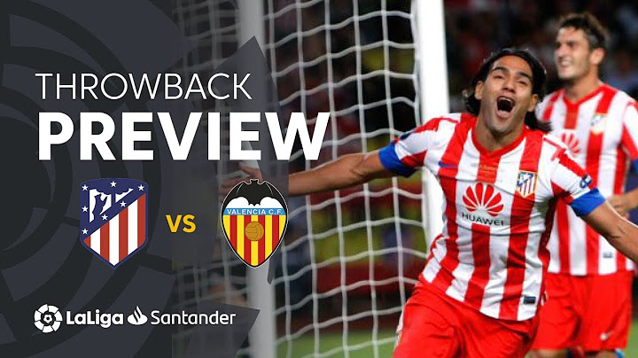 Throwback Preview: Atletico Madrid vs Valencia CF (1-1)