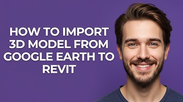 How to Import 3d Model From Google Earth to Revit - GUIDE!