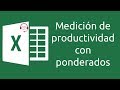 Medición de productividad con ponderados /  Productivity measurement with weighted