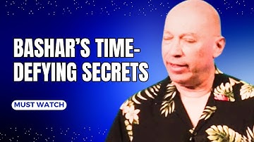 Darryl Anka Channeling Bashar | Bashar’s Time-Defying Secrets: Your Higher Self Awaits NOW
