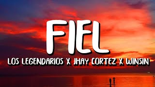 Jhay Cortez x Los Legendarios x Wisin - Fiel (Letra/Lyrics)