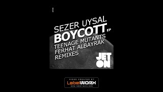 Sezer Uysal - Boycott Teenage Mutants Remix