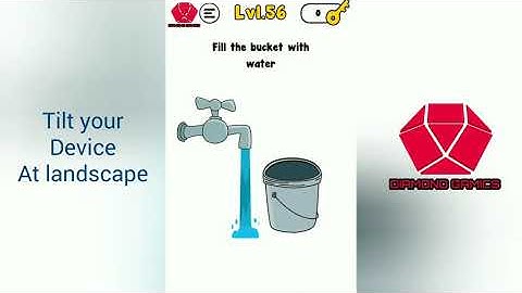 Trick me Level 56 fill the bucket with water
