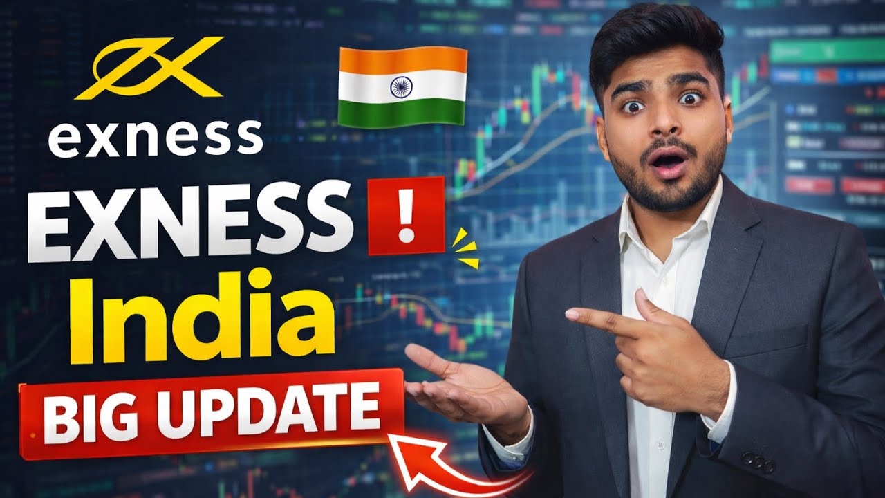 Exness India Update 2026 || Exness Back To India ?