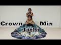 Dance crown jathi mix