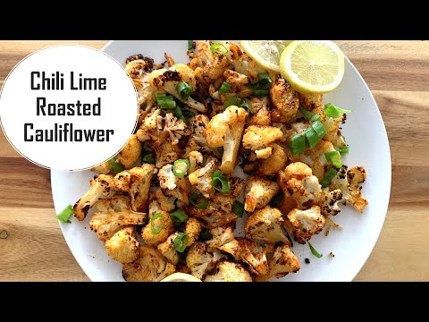 Chili Lime Roasted Cauliflower