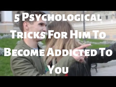 5 Psychological Tricks For Him To Become Addicted To You