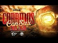 Corridos con Sax mix (2020) - Dj Dajer