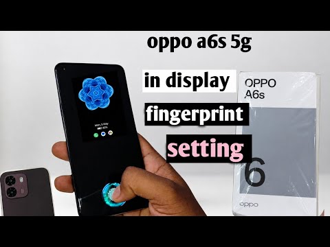 Oppo a6s 5g in display fingerprint setting|| oppo a6s fingerprint lock kaise lagaye 