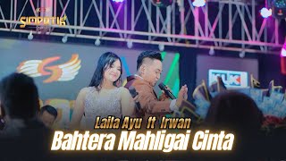 Download Lagu BAHTERA MAHLIGAI CINTA - LAILA AYU FT IRWAN - SIMPATIK MUSIC - PEKALONGAN - KLK AUDIO MP3