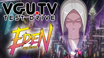Eden Genesis | VGU Test Drive