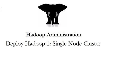 How to deploy single node cluster | Hadoop 1