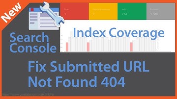 Fix Google Search Console Submitted URL Not Found 404