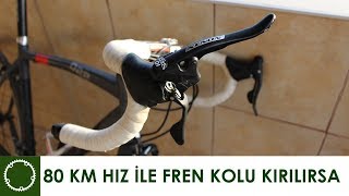 80 Km Hiz İle Fren Kolu Kirilirsa 