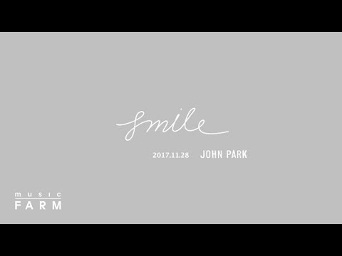 존박 (John Park) - 'Smile' M/V Teaser #2