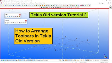 Tekla Old version Tutorial 2 | How to Arrange Toolbars in Tekla Old Version