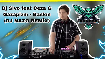 Ceza & Gazapizm - Baskın (Dj Nezik Akhan Remix)