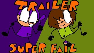 Super Fail -TRAILER-