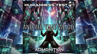 Humanness Test - Admonition Lyric Video