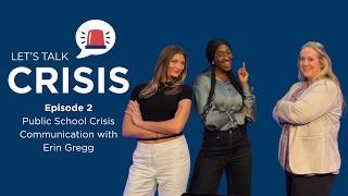 Let's Talk Crisis | Episode 2 | School System Crisis Communication with Erin Gregg