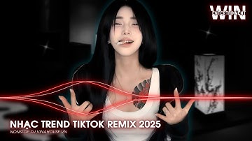 NHẠC TREND TIKTOK REMIX 2025 | NONSTOP VIỆT MIX 2025 BASS CỰC MẠNH | NHẠC TRẺ REMIX HAY NHẤT 2025