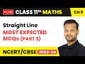Straight Lines - Most Expected MCQs (Part 3) | Class 11 Maths Chapter 9 | LIVE