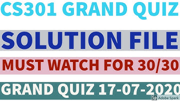 CS301 Grand Quiz Solution File || CS301 Grand Quiz Solved MCQs Midterm Spring 2020