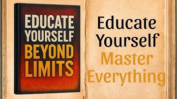 Educate Yourself Beyond Limits | Audiobook