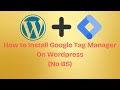 How to Setup Google Tag Manager WordPress | Step-by-Step Tutorial (Advanced)