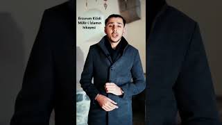 Erzurum Türküsünün Hikayesi (Erzurum Kilidi Mülki İslamın)