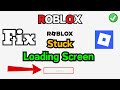 Roblox stuck or not launching after loading screen Fix