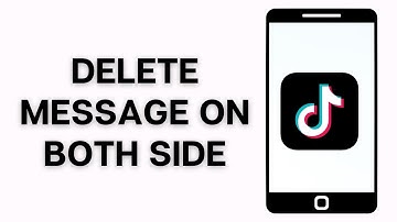 How to Delete TikTok Message from Both Sides