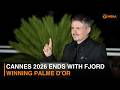 Cannes 2026 Ends With Fjord Winning Palme d’Or