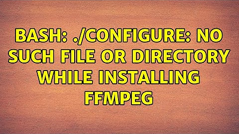 bash: ./configure: No such file or directory while installing FFMPEG