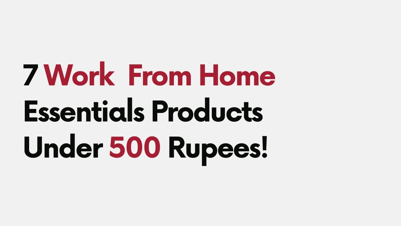 Best Work From Home Essentials Products Under ₹ 500 | Must Have Home Office Products | Essentials