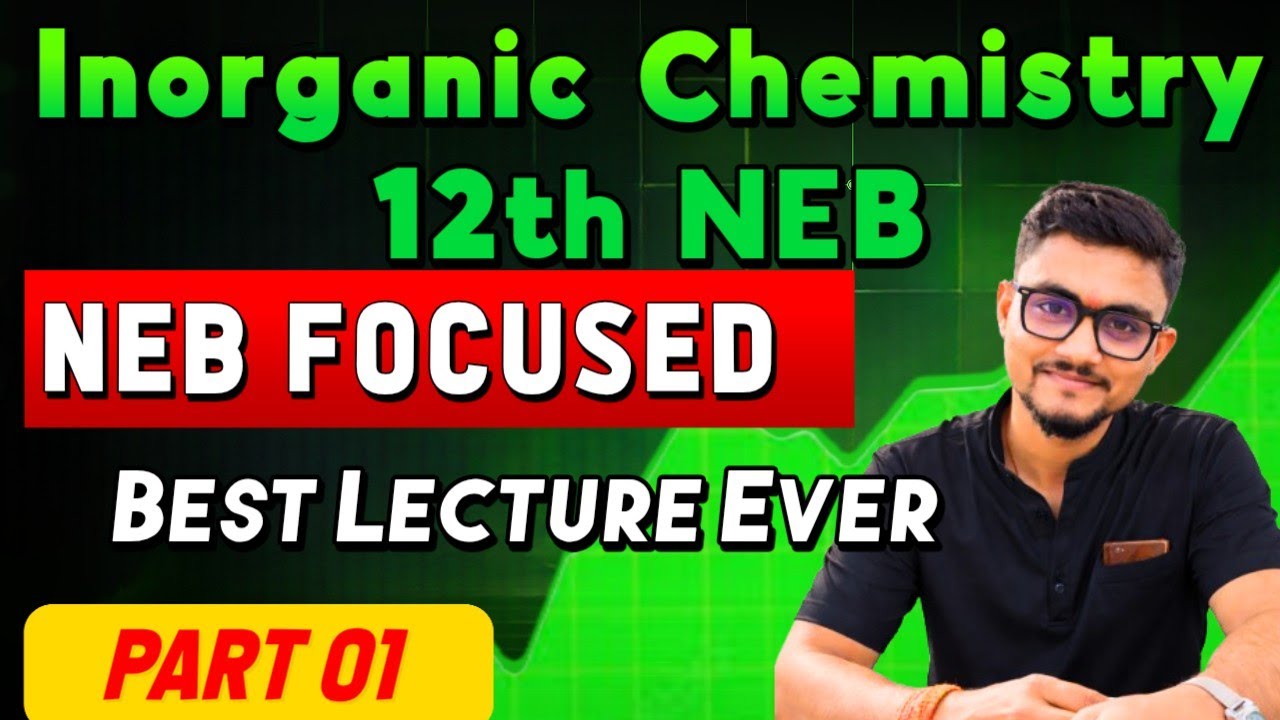 Inorganic Chemistry Part 01 By: Dr.Bikram Sir ( Most Important Question 12th )