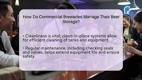 How Do Commercial Breweries Manage Their Beer Storage? | The Pint Guy