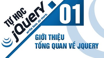 Lập trình jQuery - Bài 1 Giới thiệu jQuery