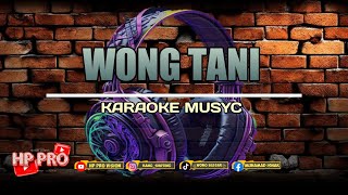 WONG TANI //JENI ANGGORO // KARAOKE MUSYC //🎤🎶