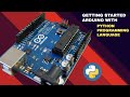 Getting started with arduino uno with python language  all in one code