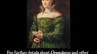 Greensleeves: Myths and History