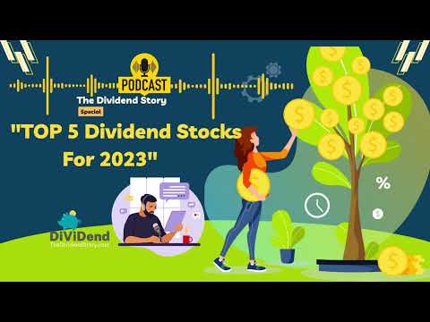 Top 5 Dividend Stocks for 2023: A Closer Look at High-Yield Opportunities [Podcast]