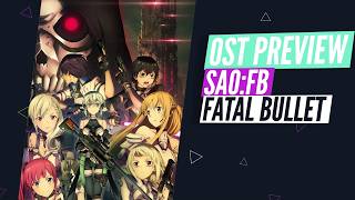 『Soundtrack Spotlight: Sword Art Online Fatal Bullet』 Now Available on Spotify