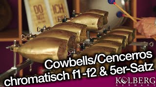 KOLBERG 5er Satz Cencerros & Chromatisch Cencerros f1 - f2