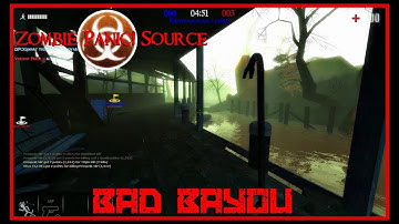 Zombie Panic! Source - Bad Bayou (ZPA Clip)