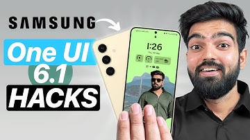Samsung One UI 6.1 Features You Must Know!