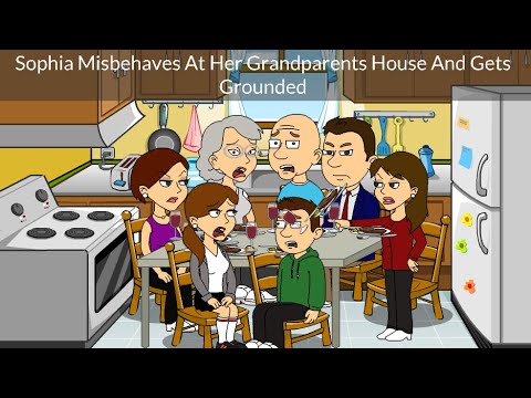 Sophia Gets Grounded Episode 10 Sophia Misbehaves At Her Grandparents House Grounded